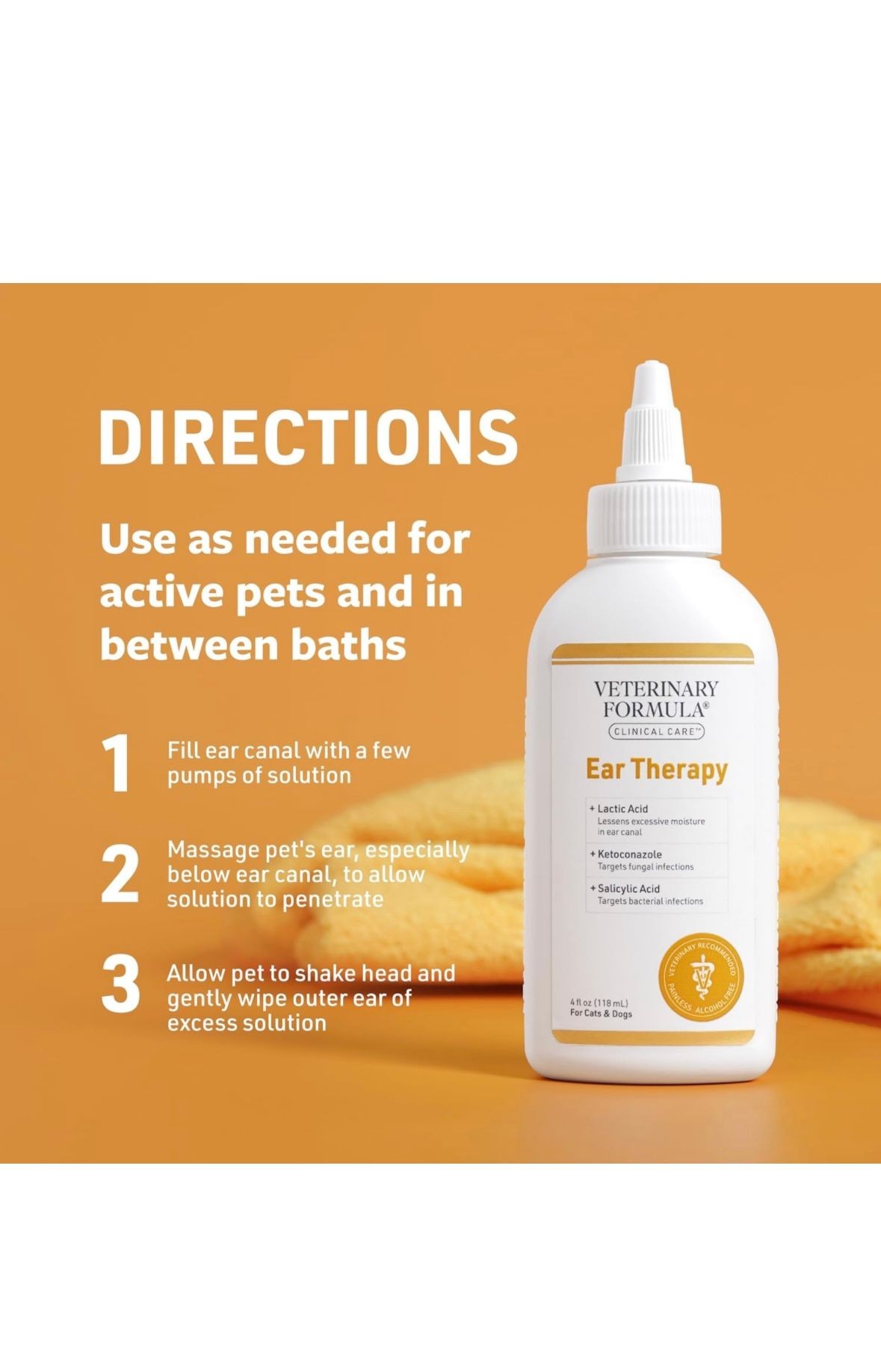 Veterinary Formula Clinical Care Ear Therapy directions for pets, with bottle on an orange background.